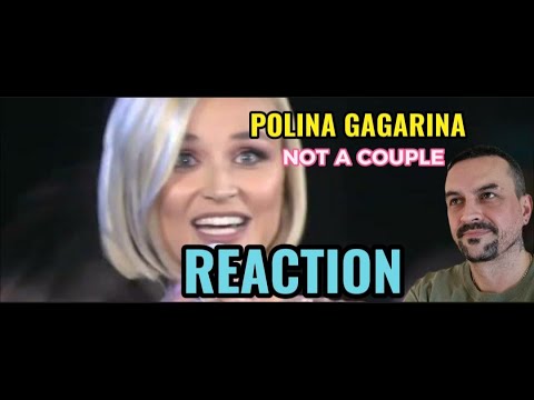 Видео: POLINA GAGARINA Полина Гагарина -- Не пара not a couple REACTION