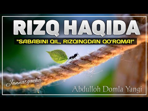 Видео: Абдуллох Домла 2022 | РИЗҚ ҲАҚИДА ЯНГИ МАЪРУЗА |Abdulloh Domla 2022 #abdullohdomla