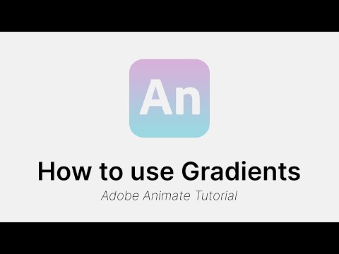 Видео: Как использовать градиенты — учебное пособие по Adobe Animate CC
