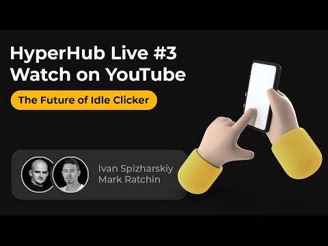 Видео: HyperHub - Айдл Кликеры / Live #3