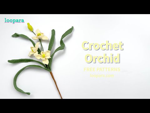 Видео: Вязаный цветок орхидеи крючком — бесплатная схема