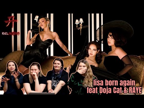 Видео: LISA - BORN AGAIN feat. Doja Cat & RAYE | REACTION | Реакция