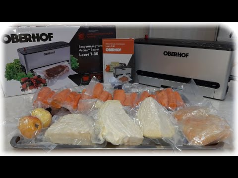 Видео: Новый помощник на кухне  Вакууматор Leere Т-30 OBERHOF . Приготовила много вкусностей.