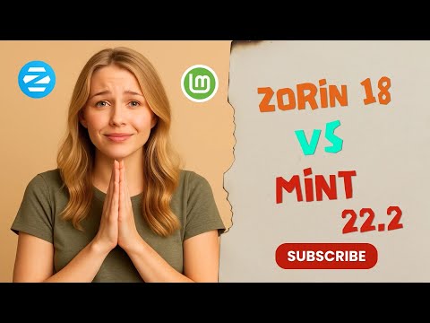 Видео: Zorin OS 18 против Linux Mint 22.2 — ежедневный вердикт по драйверам