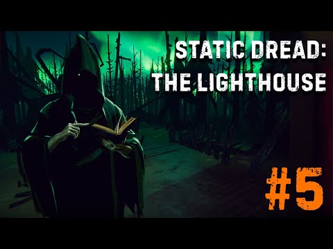 Видео: КУЛЬТИСТЫ ЛЮТУЮТ ► STATIC DREAD: THE LIGHTHOUSE #5