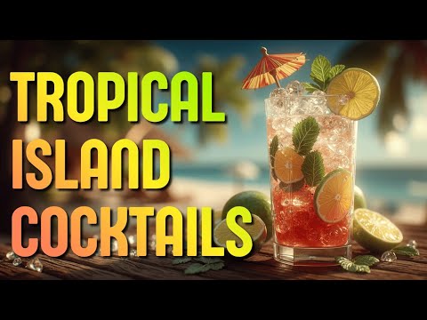 Видео: Коктейли Тропического Острова | Атмосферный Лаунж