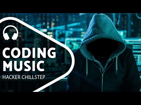 Видео: Музыка Chillstep для программирования/кибер/кодирования