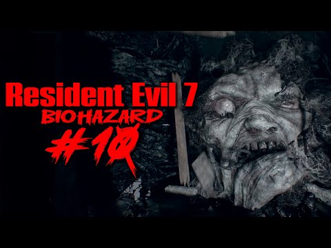 Видео: Resident Evil 7: Biohazard ➤ ЭТО КОНЕЦ! ➤ Часть 10
