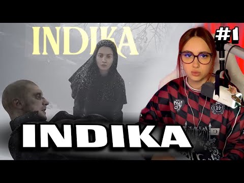 Видео: КСЮША ПРОХОДИТ INDIKA #1