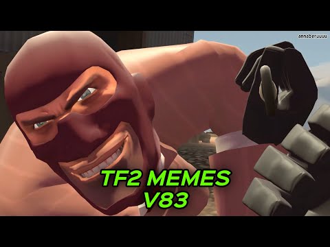 Видео: TF2 МЕМЫ V83