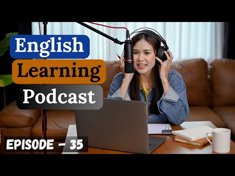 Видео: Подкаст «Изучение английского языка», беседа, выпуск 35 | Уровень выше среднего | Подкаст на англ...