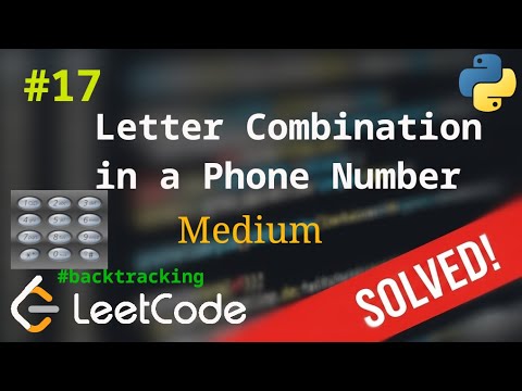 Видео: 17. Letter Combinations of a Phone Number | Решение с комментариями | LeetCode | Backtracking
