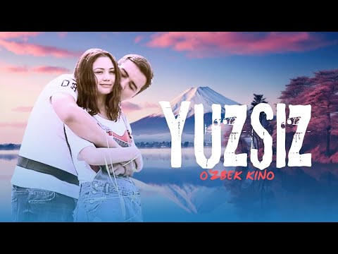 Видео: Yuzsiz (o‘zbek kino) | Юзсиз (ўзбек кино)