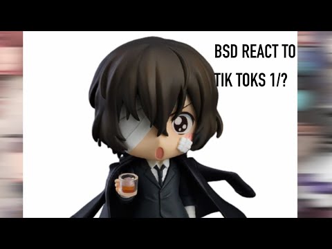 Видео: BSD react to tik toks/реакция БСД на тт.😚