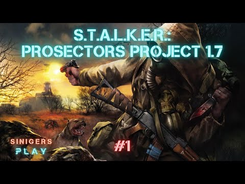 Видео: Прохождение S.T.A.L.K.E.R.: Prosectors Project 1.7 | Часть 1: Кордон
