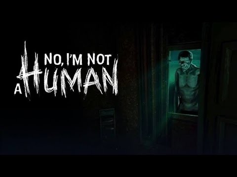 Видео: ДЕМКА NO, I'M NOT A HUMAN + ДВЕ ИГРЫ ОТ BOBER BROS