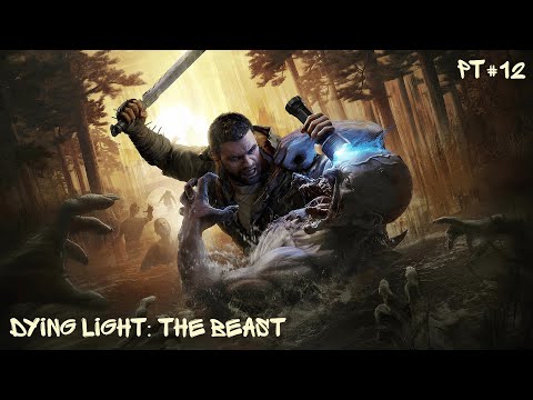 Видео: Dying Light: The Beast ч.12 - Новая вафельная химера
