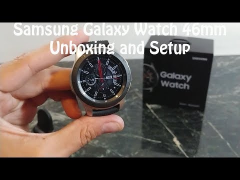 Видео: Распаковка и настройка Samsung Galaxy Watch 46 мм