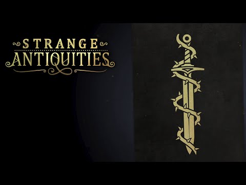 Видео: ВСЕ БЛИЗИТСЯ К ЗАВЕРШЕНИЮ | Strange Antiquities #7