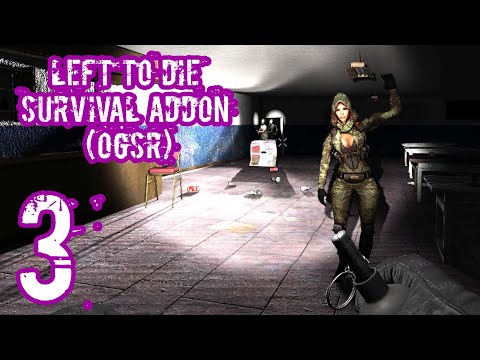 Видео: Left to Die Survival Addon (OGSR) | Прохождение #3