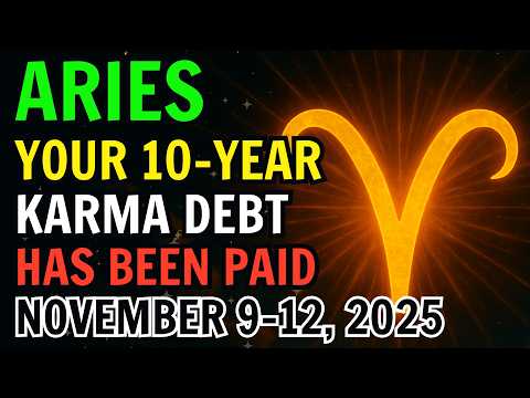 Видео: ОВЕН ♈ ВАШ 10-ЛЕТНИЙ КАРМА-ЦИКЛ ЗАВЕРШЕН! 9–12 НОЯБРЯ 2025 ГОДА. КОСМИЧЕСКИЕ СИЛЫ ОТКРЫВАЮТ СУДЬБУ 🔓
