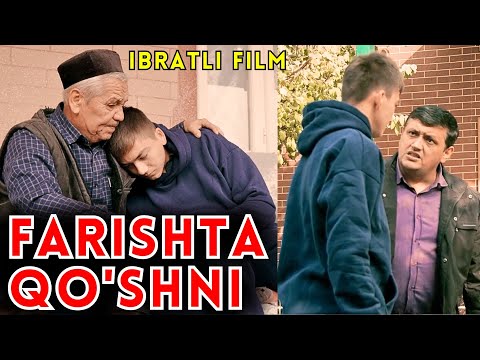 Видео: FARISHTA QO'SHNI - IBRATLI FILM | ФАРИШТА ҚЎШНИ - ИБРАТЛИ ФИЛЬМ