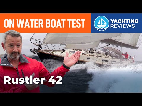 Видео: Прогулка на легендарной яхте Rustler 42 — в чем секрет этой британской красавицы?