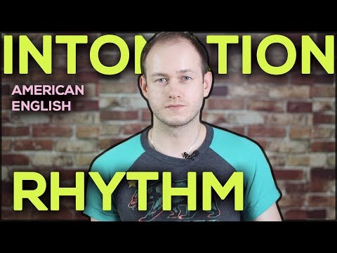 Видео: АНГЛИЙСКАЯ ИНТОНАЦИЯ И РИТМ: американский акцент