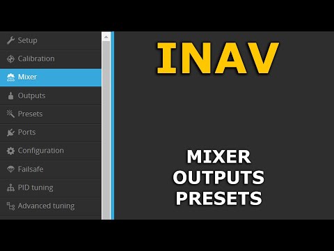 Видео: Настройка INAV 2.6 Mixer, Outputs, Presets, настраиваем дальнолет