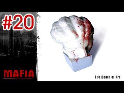 Видео: Mafia: 20 - Смерть искусства