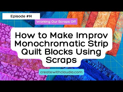 Видео: Как сделать импровизированные однотонные полосатые блоки для квилтинга из обрезков — Эпизод №14 —...