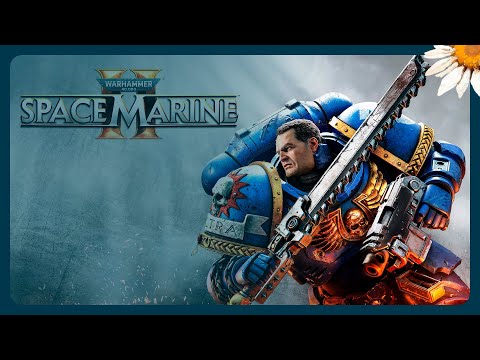 Видео: Стрим [Warhammer 40,000 Space Marine 2] #3 кооп