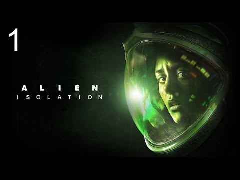 Видео: Прохождение Alien: Isolation - Максимальная сложность - 100% - Часть 1