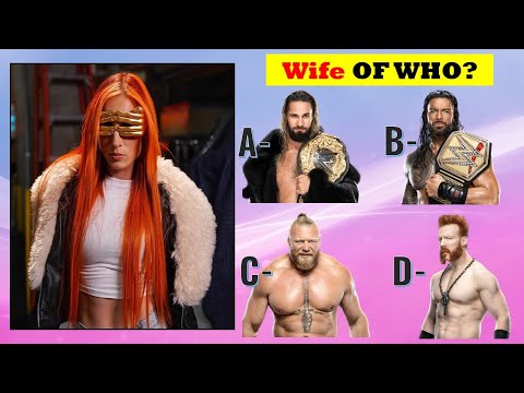 Видео: ВИКТОРИНА WWE - Угадай суперзвезд WWE по их женам 2023 - Жена рестлера WWE, пара WWE!