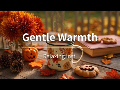 Видео: Gentle Warmth｜Тёплое осеннее настроение – 1 час расслабляющей гитары и пианино