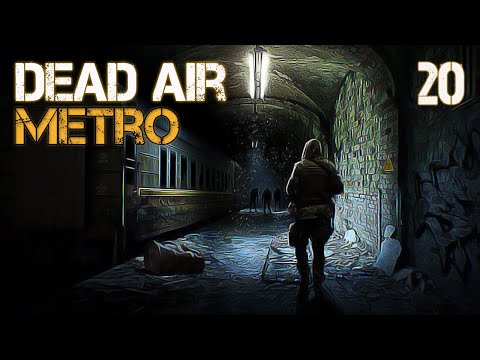 Видео: S.T.A.L.K.E.R. Dead Air Metro #20 ОГНЕВАЯ МОЩЬ