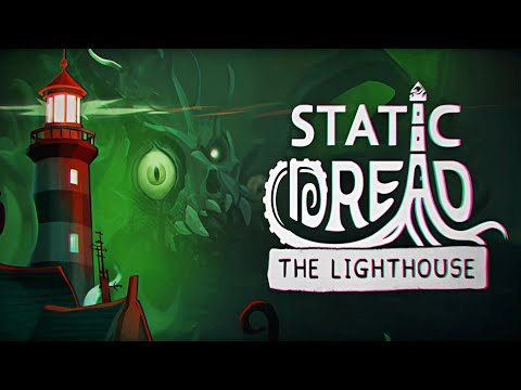 Видео: ЗАПЕЧАТАЛИ ТЕНЕВОГО - Static Dread: The Lighthouse #6