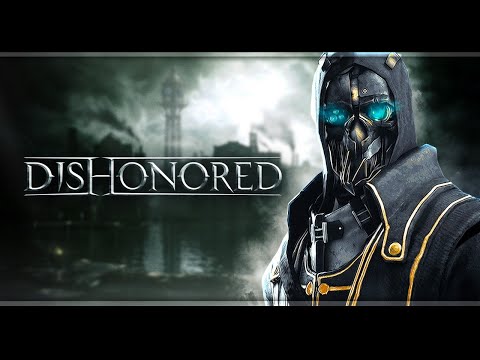 Видео: Dishonored | Хаос | Стрим#1