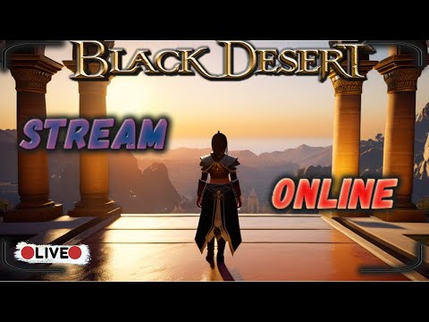 Видео: 🔥Black Desert Online.Фарм,сбор. ЗАТОЧКА. Соляра. Общение 😎🤩РАЗВЛЕКАТЕЛЬНО - РАЗГОВОРНЫЙ СТРИМ😎🤩