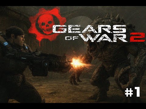 Видео: Gears of  War  2 (2008) # 1.  Две Башни по Гирзовски