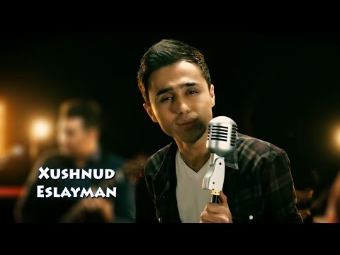 Видео: Xushnud - Eslayman | Хушнуд - Эслайман