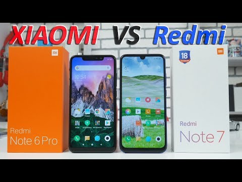 Видео: Сравнение Redmi Note 7 и Xiaomi Redmi Note 6 Pro! Что купить REDMI ИЛИ XIAOMI В 2019?