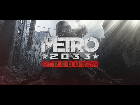 Видео: Прохождение МETRO 2033 REDUX: #2 Полис рядом ?