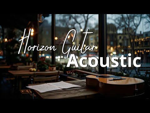 Видео: Мелодии Гитары Горизонта 🌄 | Расслабляющая Акустическая Атмосфера Кафе для Фокуса и Покоя Души