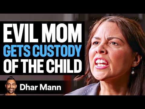 Видео: Злая мама получает опеку над ребёнком | Дхар Манн