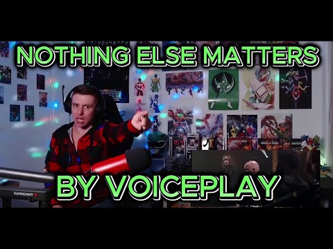 Видео: ВИДЕО, КОТОРОЕ МЕНЯ СЛОМАЛО!! Слепая реакция на VoicePlay — Nothing Else Matters