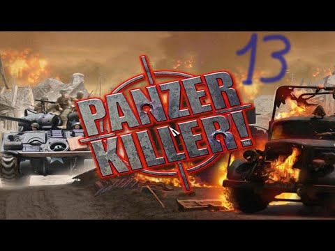 Видео: Прохождение Panzer Killer #13 (Остатки)