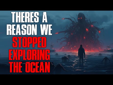 Видео: «Есть причина, по которой мы перестали исследовать океан» Creepypasta