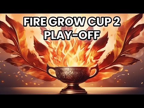 Видео: ПЛЕЙ ОФФ ТУРНИРА FIRE GROW CUP #2!