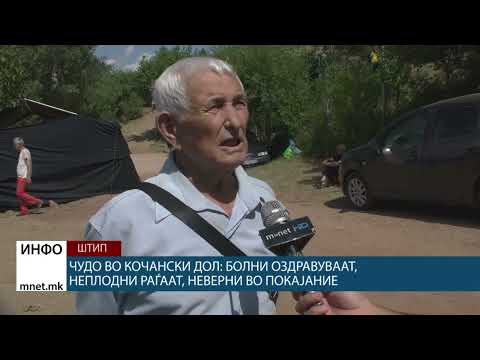 Видео: Чудо во Кочански Дол: Болни оздравуваат, неплодни раѓаат, неверни во покајание